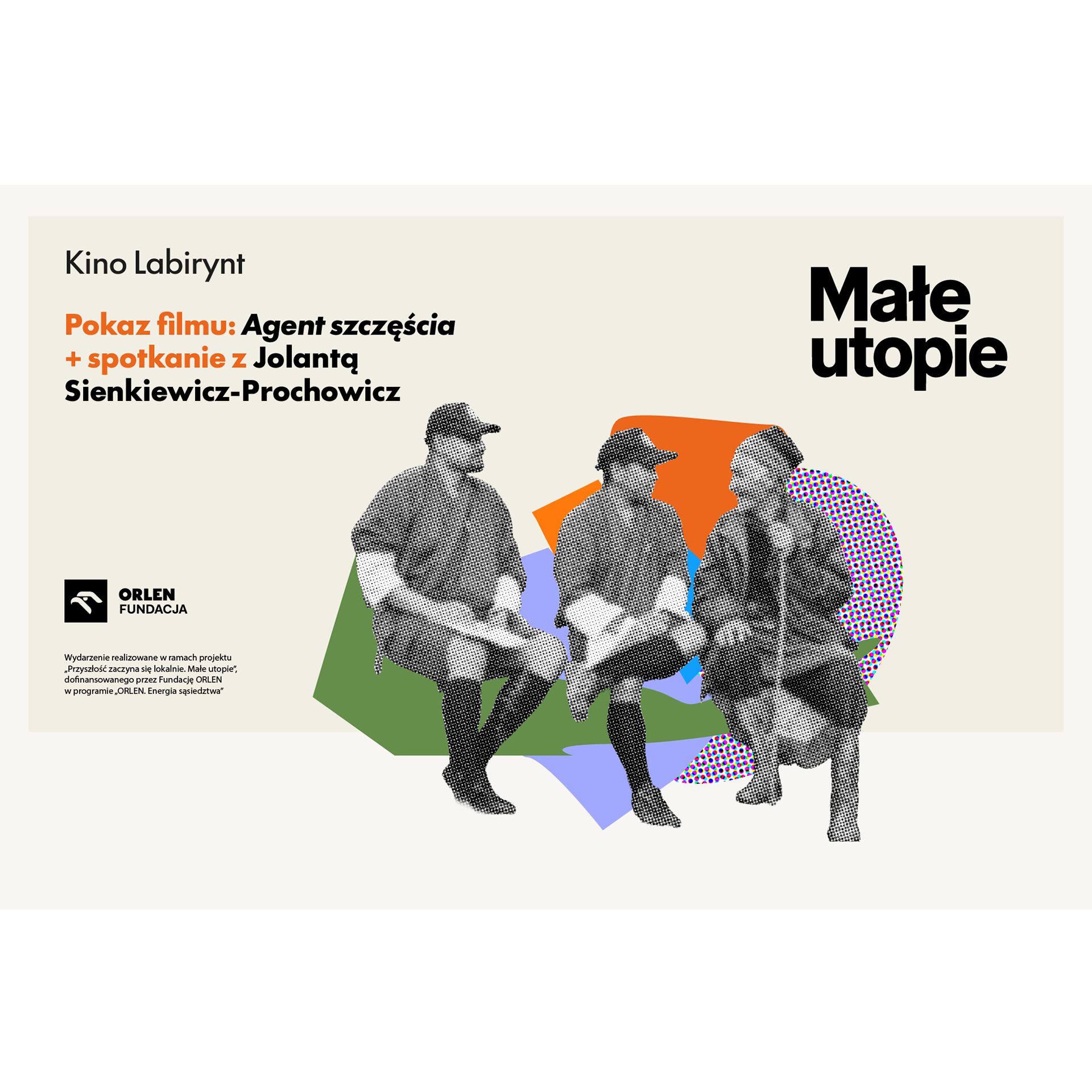 Small utopias: film “Agent of Happiness” + meeting with Jolanta Sienkiewicz-Prochowicz