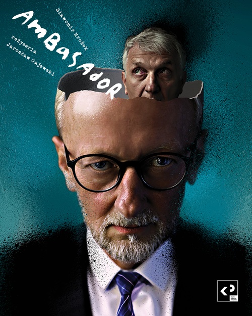 AMBASSADOR of Sławomir Mrozek directed by Jarosław Gajewski performed by Teatr Klasyki Polska