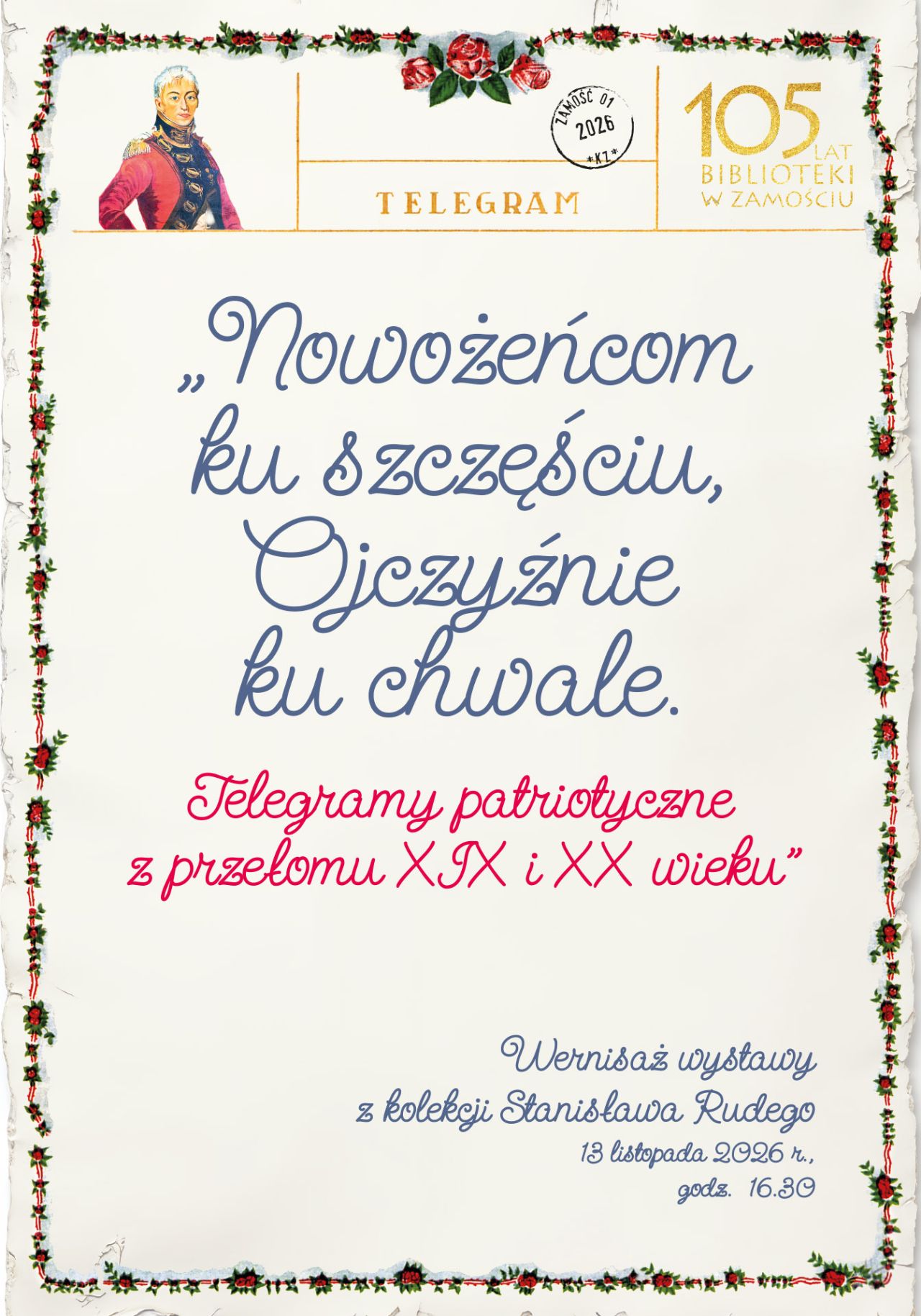 The opening of the telegram exhibition “To the newlyweds to happiness, to the Motherland to glory. Patriotic telegrams from the turn of the 19th and the turn of the 20th century”