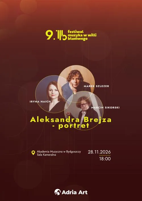 IX Festiwal Muzyka w Willi Blumwego Aleksandra Brejza - portret
