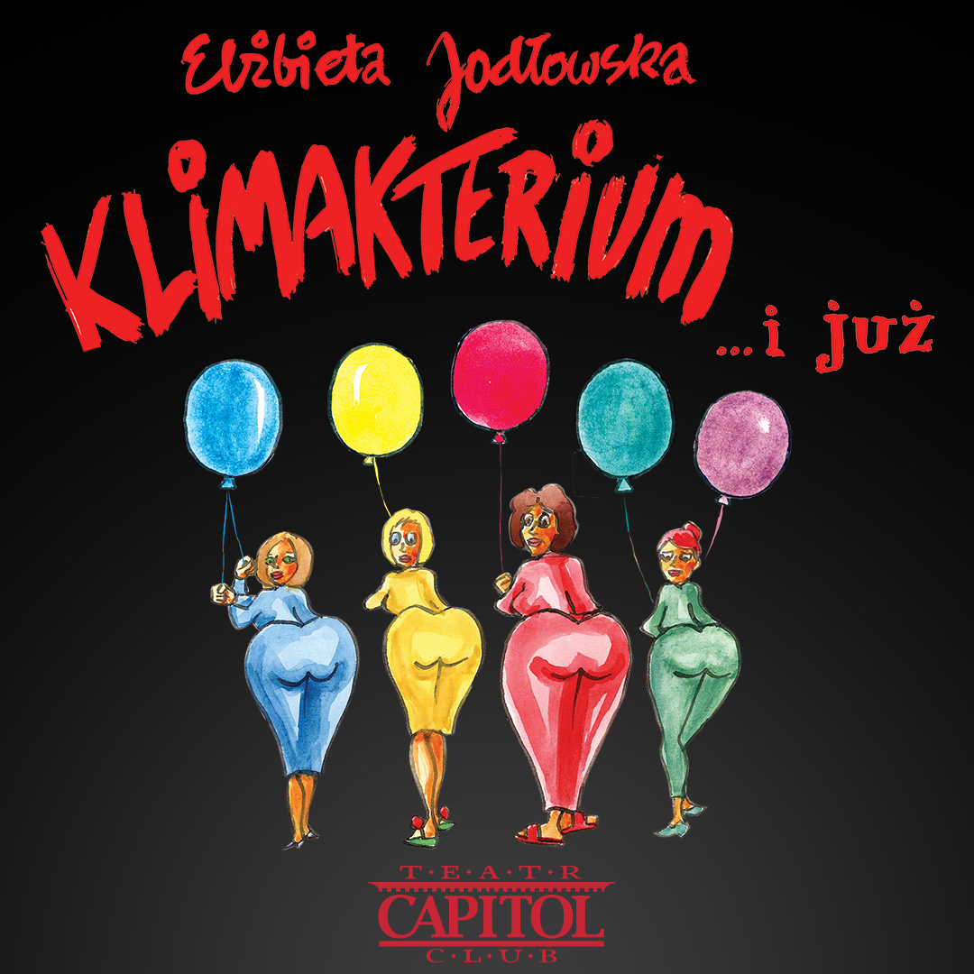 KLIMAKTERIUM… I JUŻ