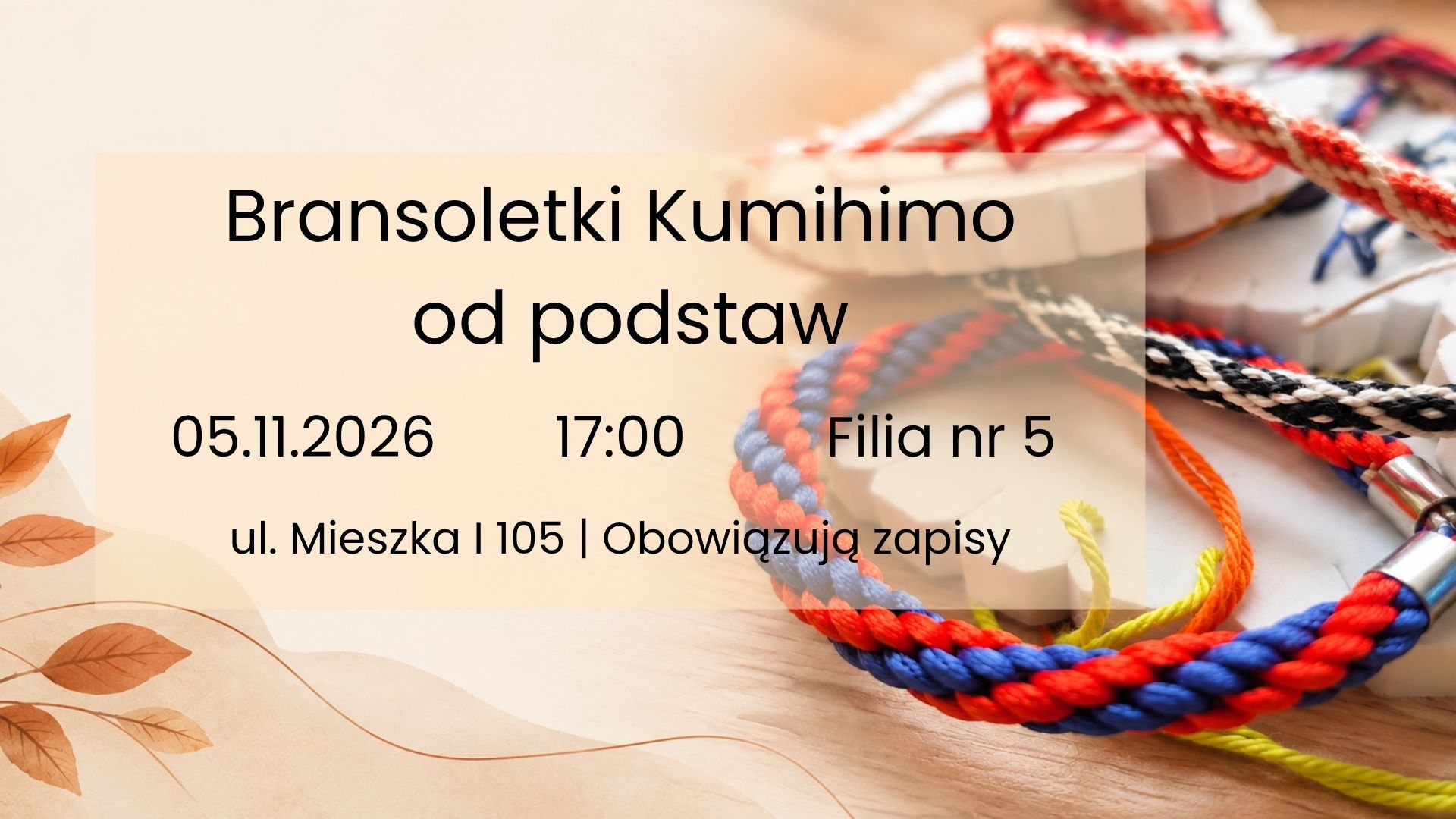 Bransoletki Kumihimo od podstaw