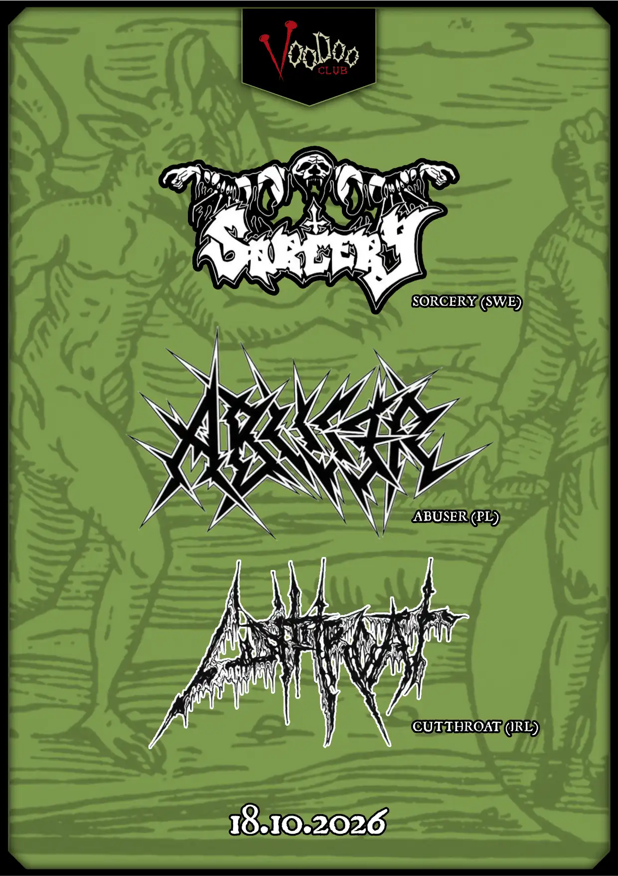 SORCERY (SWE) CUTTHROAT (IRL) ABUSER (PL)
