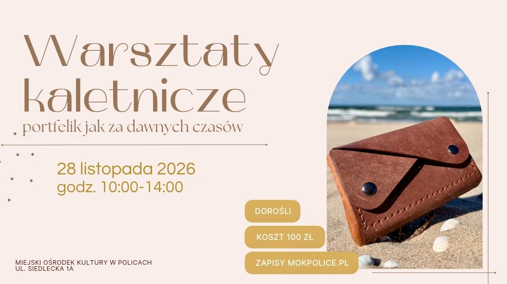 Warsztaty kaletnicze - portfelik jak za dawnych czasów