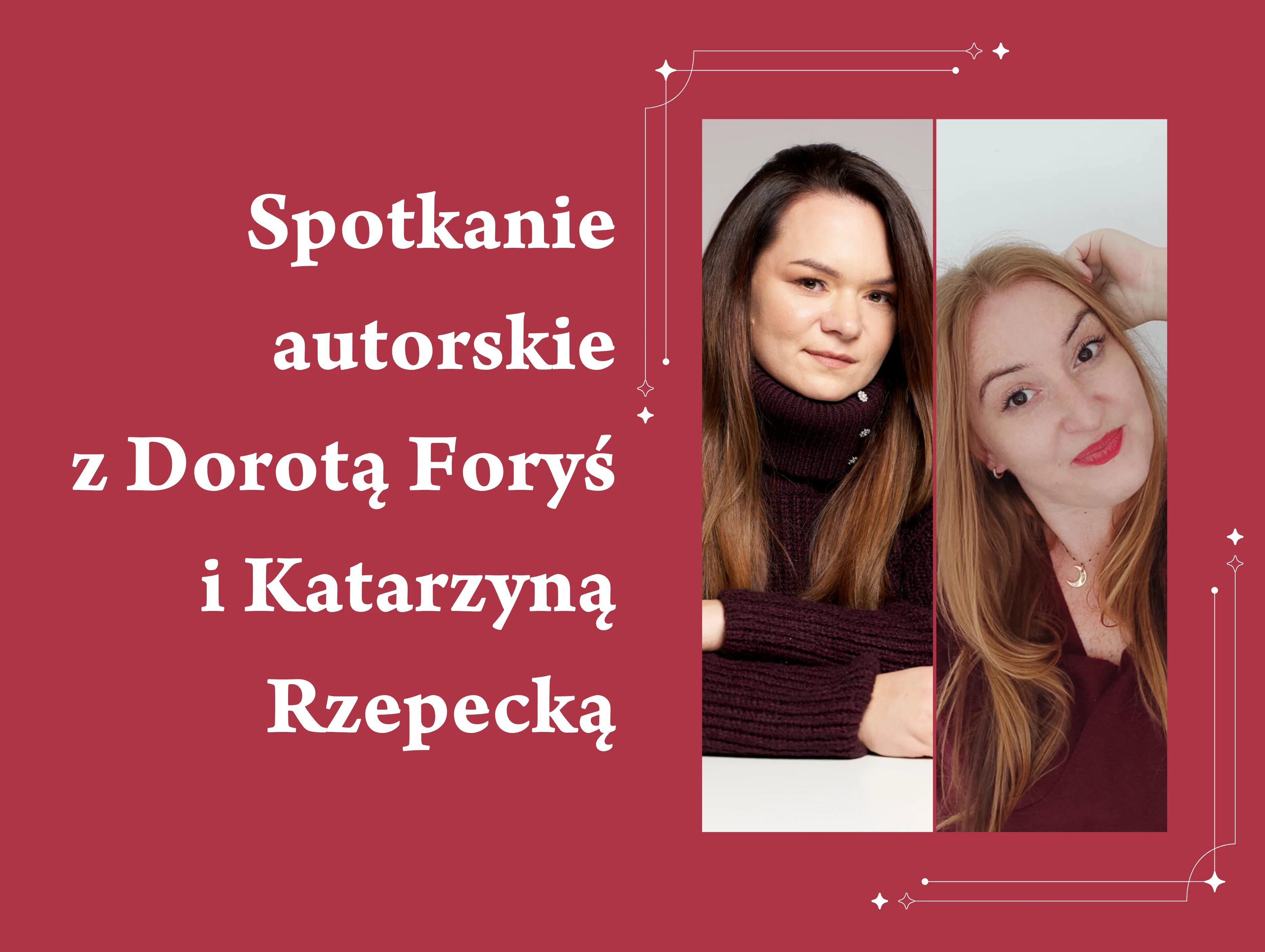 Spotkanie autorskie z Dorotą Foryś i Katarzyną Rzepecką