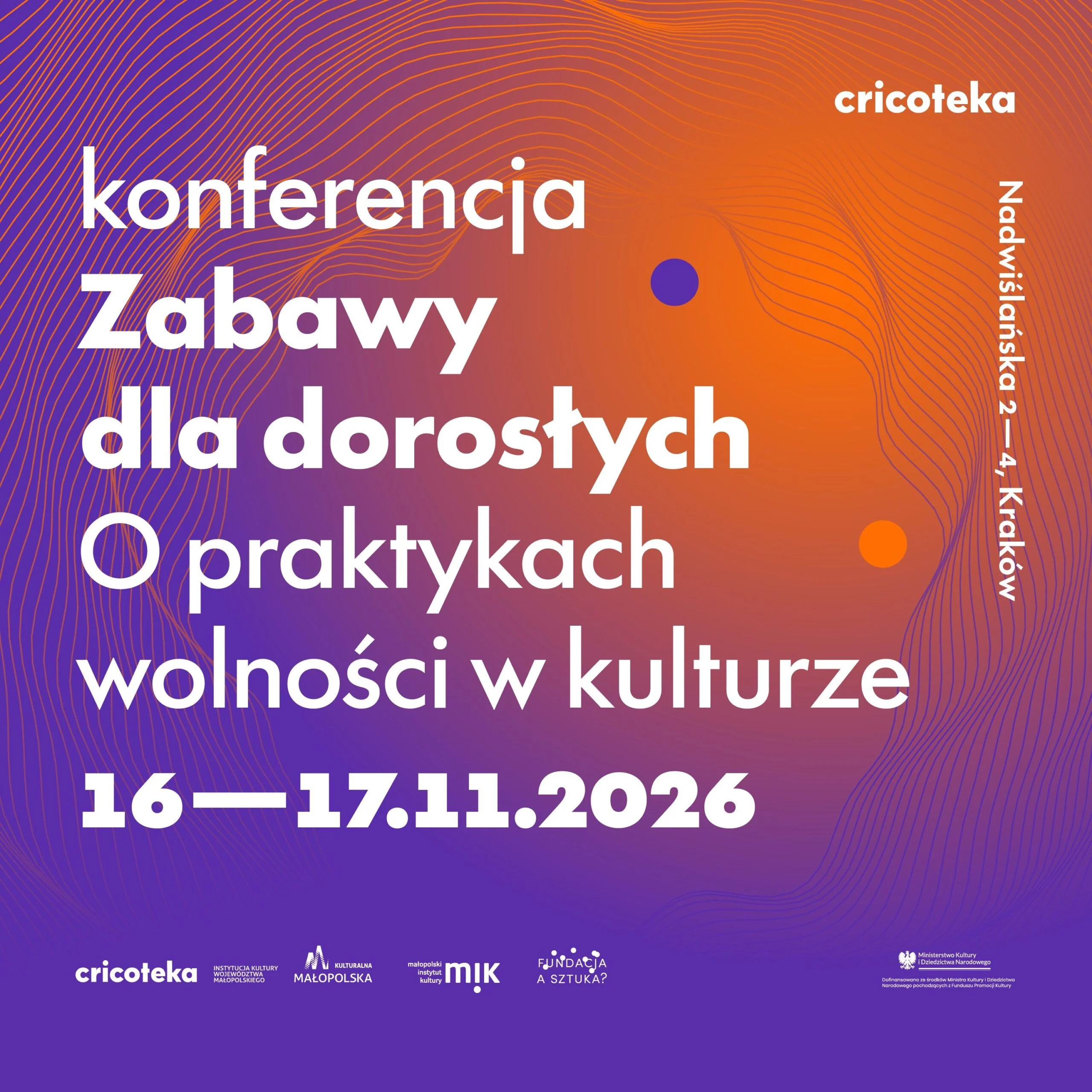 Konferencja Zabawy dla dorosłych. O praktykach wolności w kulturze 2/2