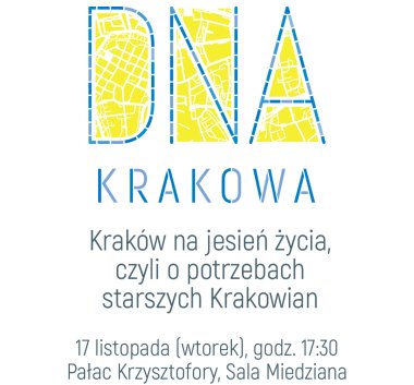 Kraków na jesień życia, czyli o potrzebach starszych Krakowian