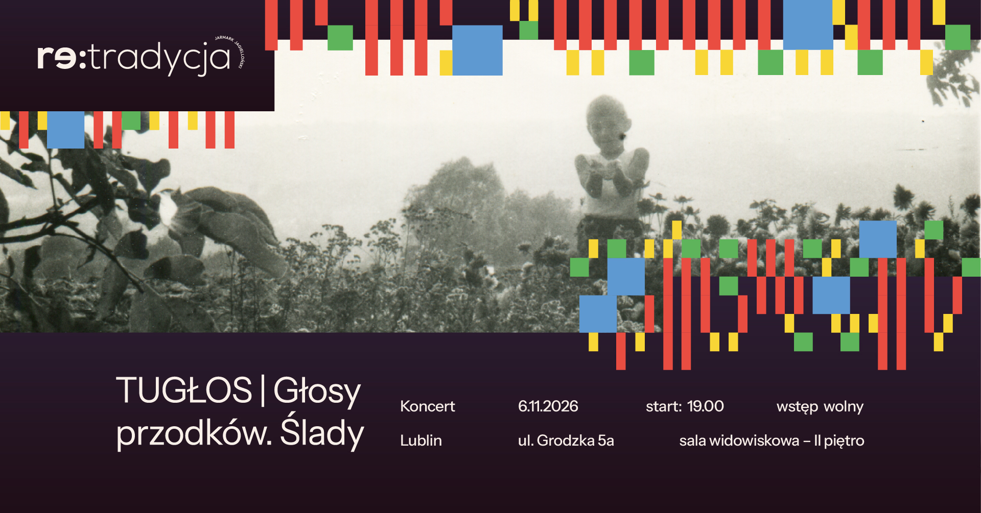 TUGŁOS | Głosy przodków. Ślady | koncert