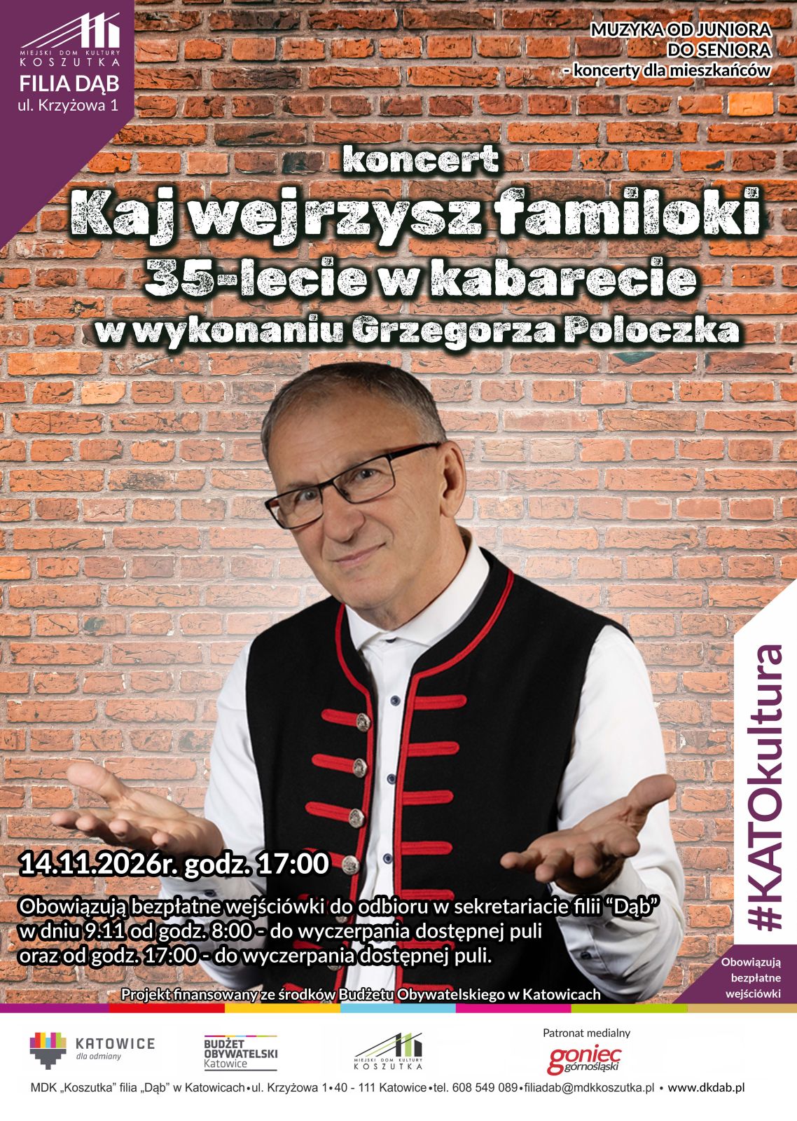 "Kaj wejrzysz familoki - 35-lecie w kabarecie" koncert Grzegorza Poloczka