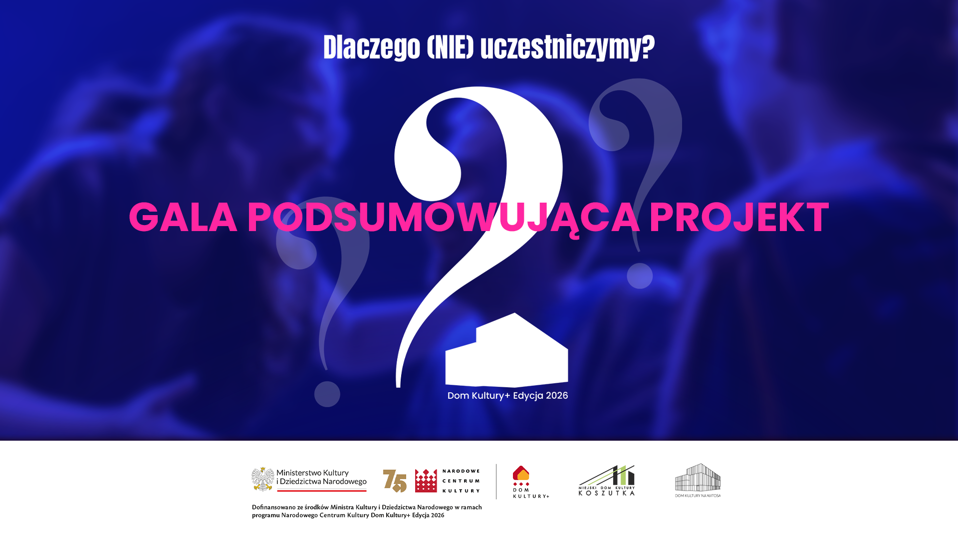 Gala podsumowująca projekt DK+