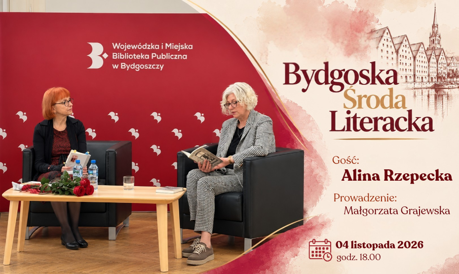 Bydgoska Środa Literacka - spotkanie autorskie z Aliną Rzepecką