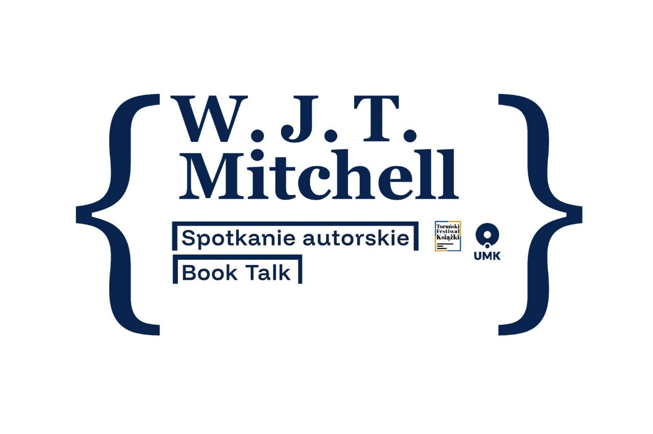 W.J.T. Mitchell – spotkanie autorskie – Toruński Festiwal Książki
