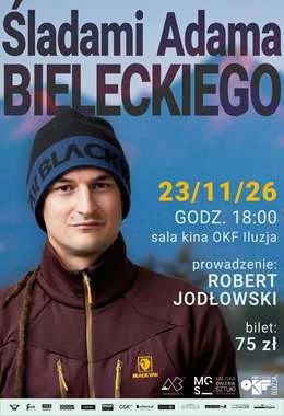Śladami Adama Bieleckiego - spotkanie
