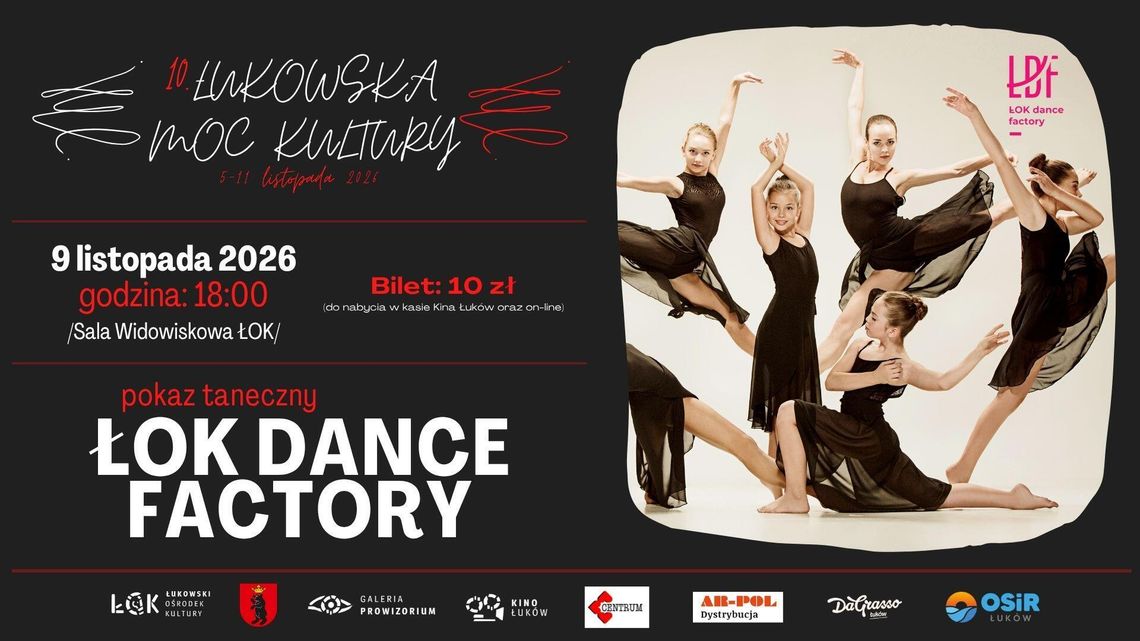 10. Łukowska Moc Kultury: ŁOK Dance Factory