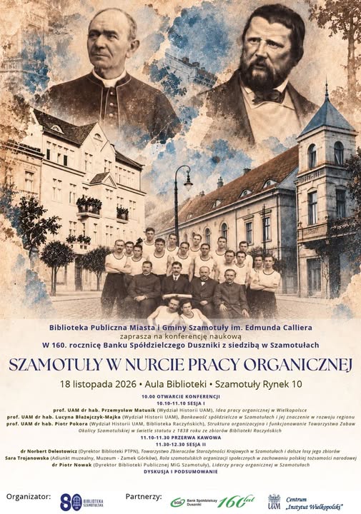 Szamotuły w nurcie pracy organicznej- konferencja naukowa