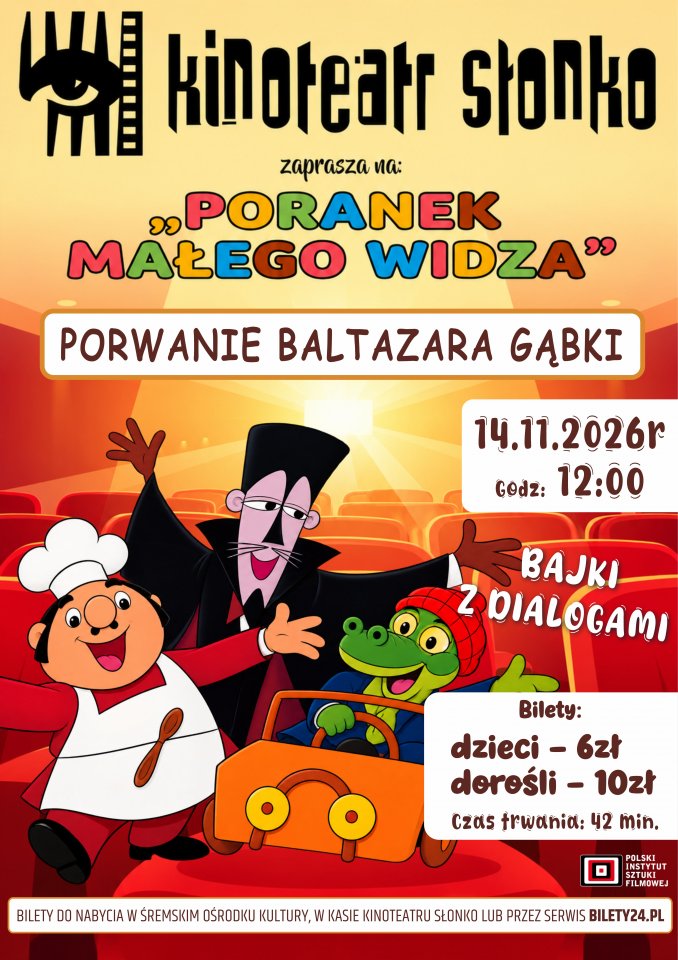 Poranek Małego Widza - Porwanie Baltazara Gąbki