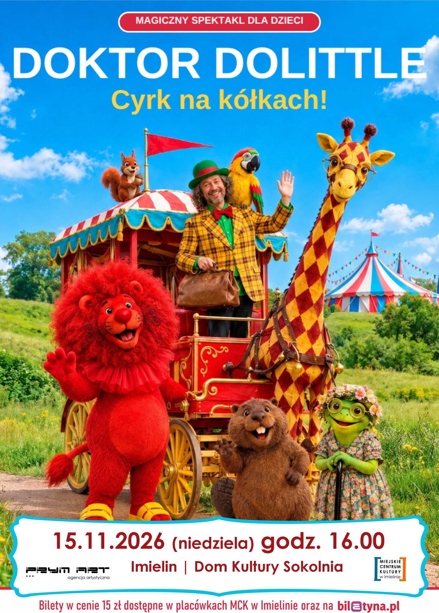 Dr Dolittle – Cyrk na kółkach – magiczny spektakl dla dzieci