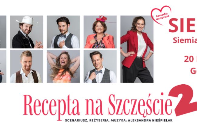 „Recepta na szczęście 2” – pełna humoru komedia teatralna w Siemiatyczach!