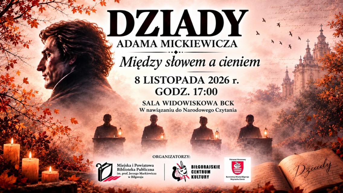 "Dziady" Adama Mickiewicza- w nawiązaniu do Narodowego Czytania