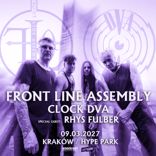 FRONT LINE ASSEMBLY + CLOCK DVA + RHYS FULBER