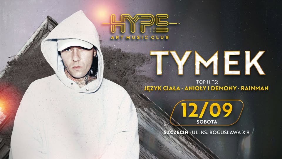 TYMEK w HYPE CLUB SZCZECIN