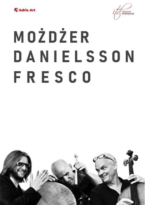 Trio Możdżer/Danielsson/Fresco