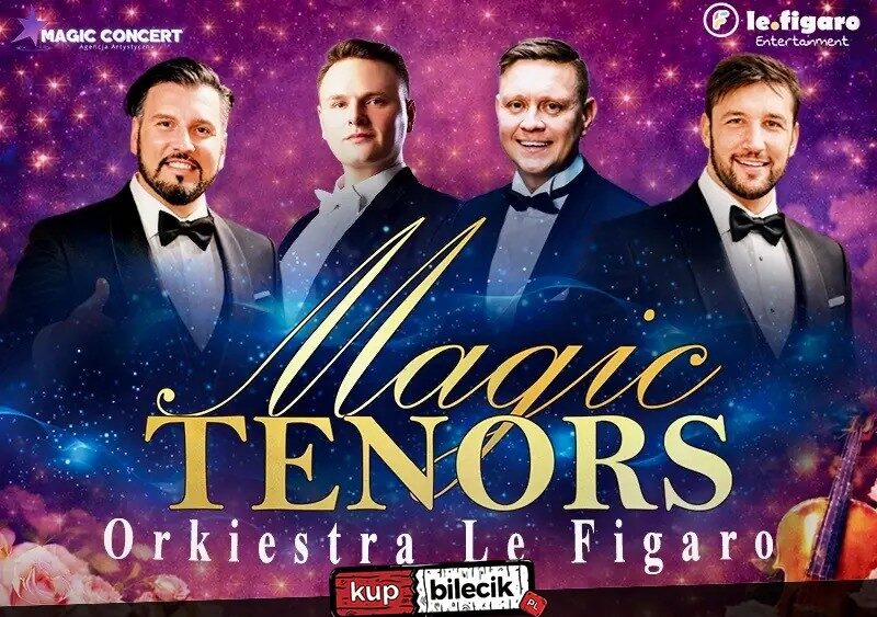 Magic Tenors i Orkiestra Le Figaro – koncert