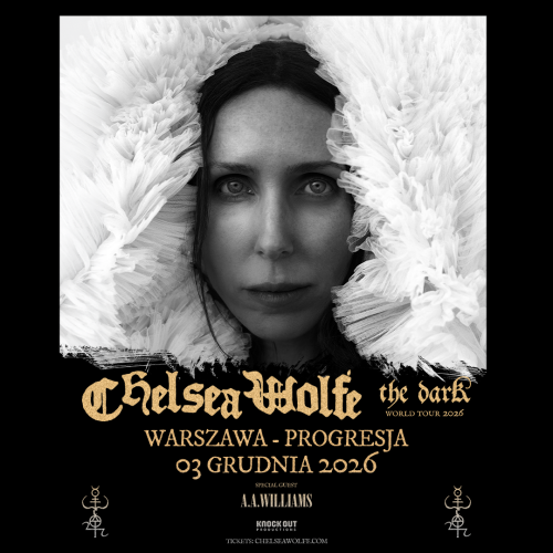 CHELSEA WOLFE + A.A. WILLIAMS
