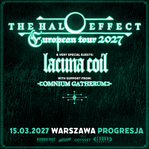 THE HALO EFFECT + LACUNA COIL + OMNIUM GATHERUM