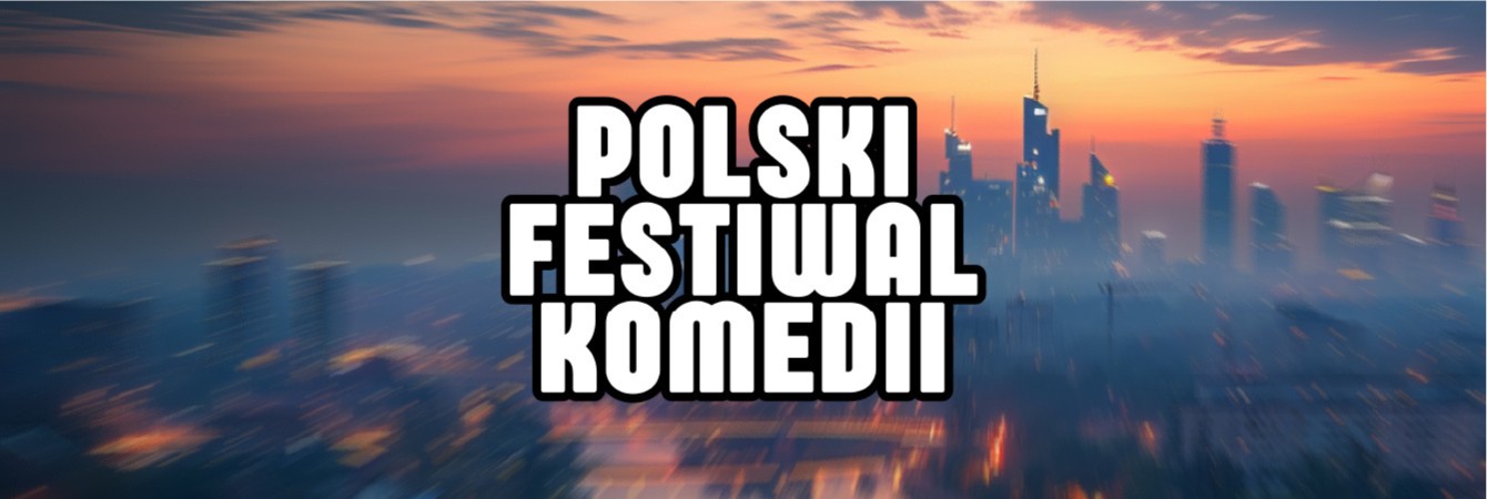 POLISH COMEDY FESTIVAL PEFKA 2026
