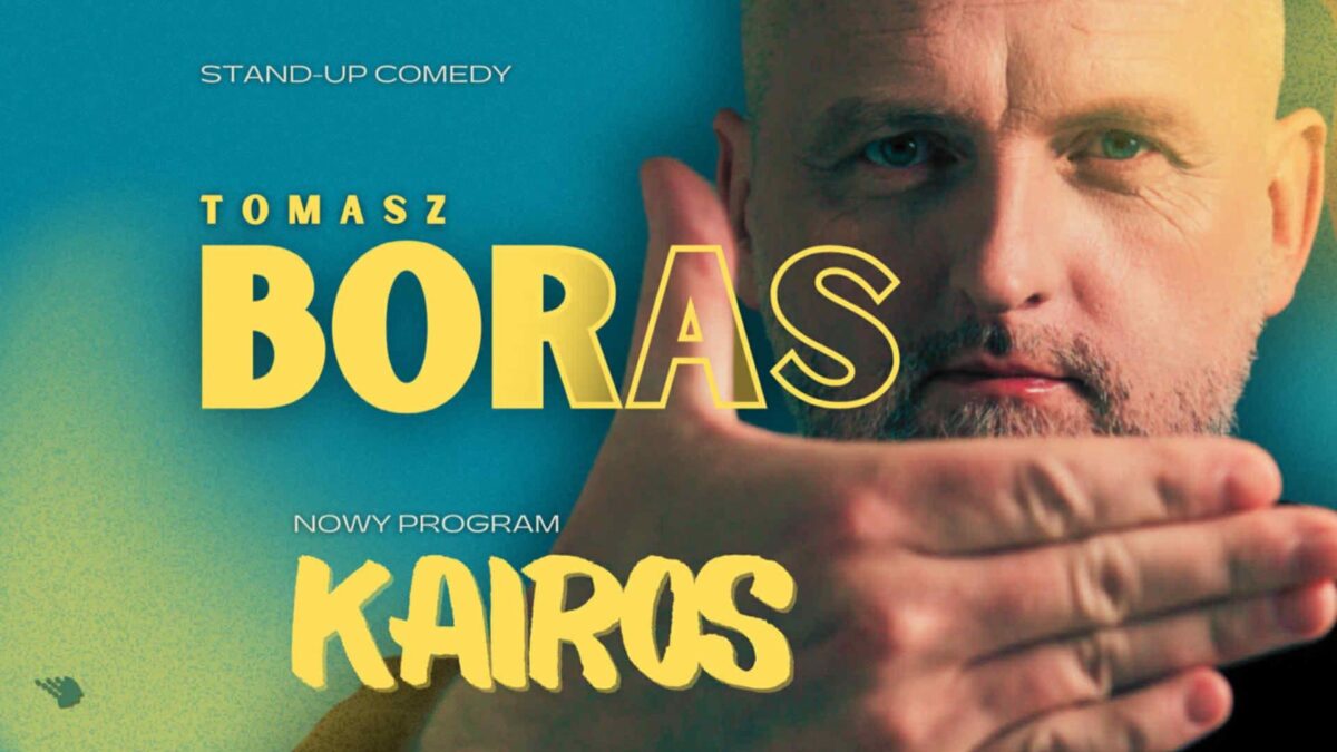 TOMASZ BORAS w programie \'Kairos’ | stand-up