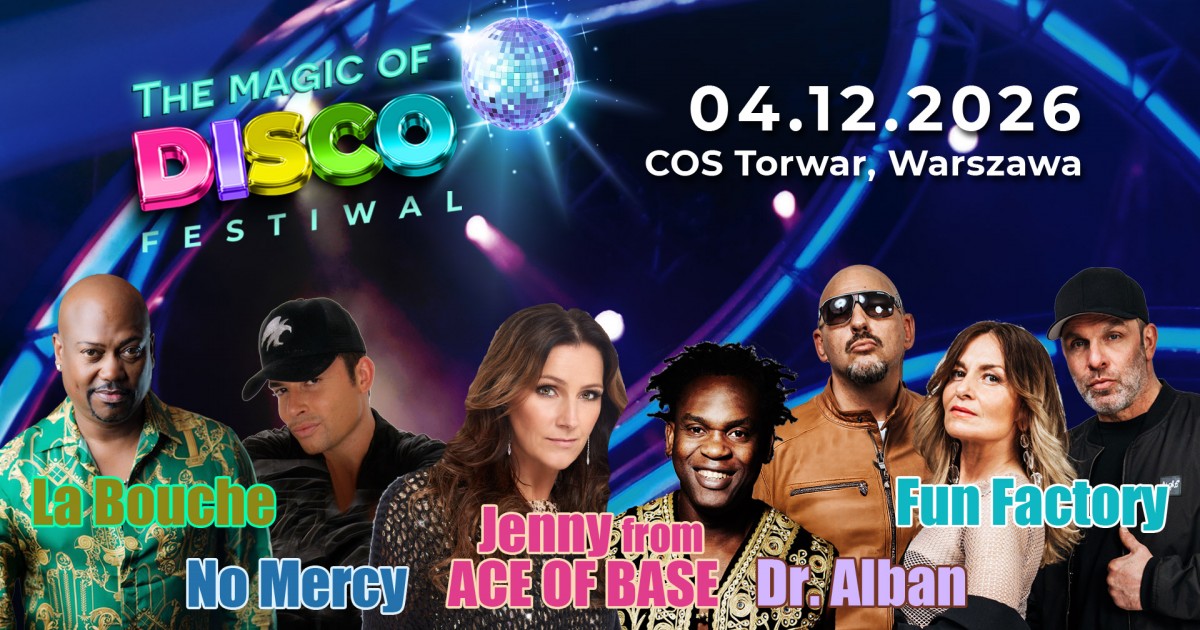 The Magic of Disco Festiwal 90’s | COS Torwar