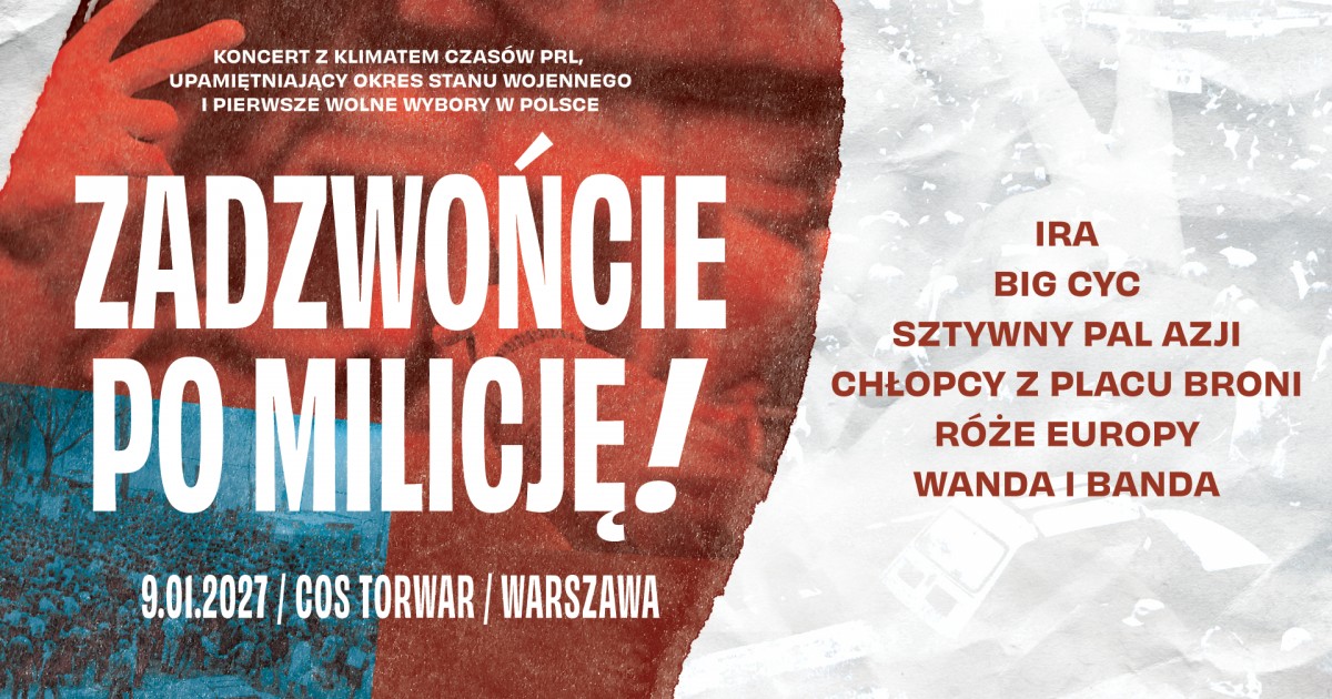 Zadzwońcie na Milicję! | COS Torwar