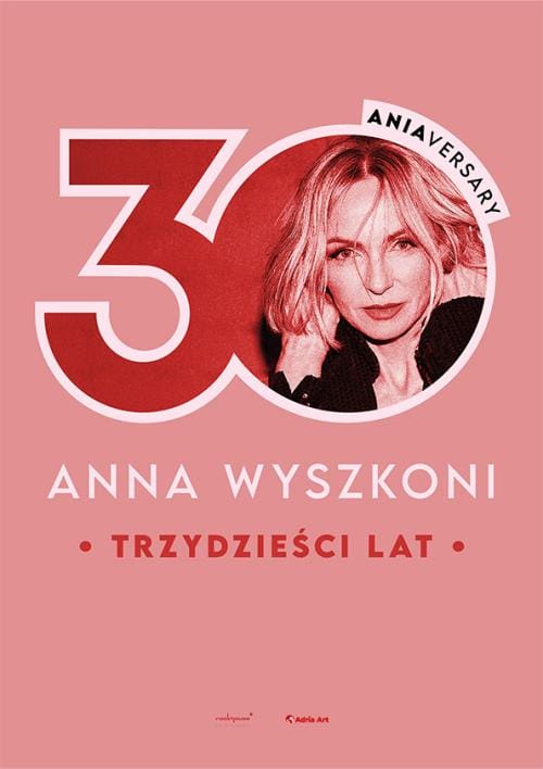 Anna Wyszkoni – Trzydzieści lat
