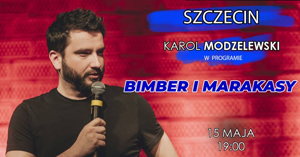 Szczecin II termin | Karol Modzelewski w programie "Bimber i marakasy"