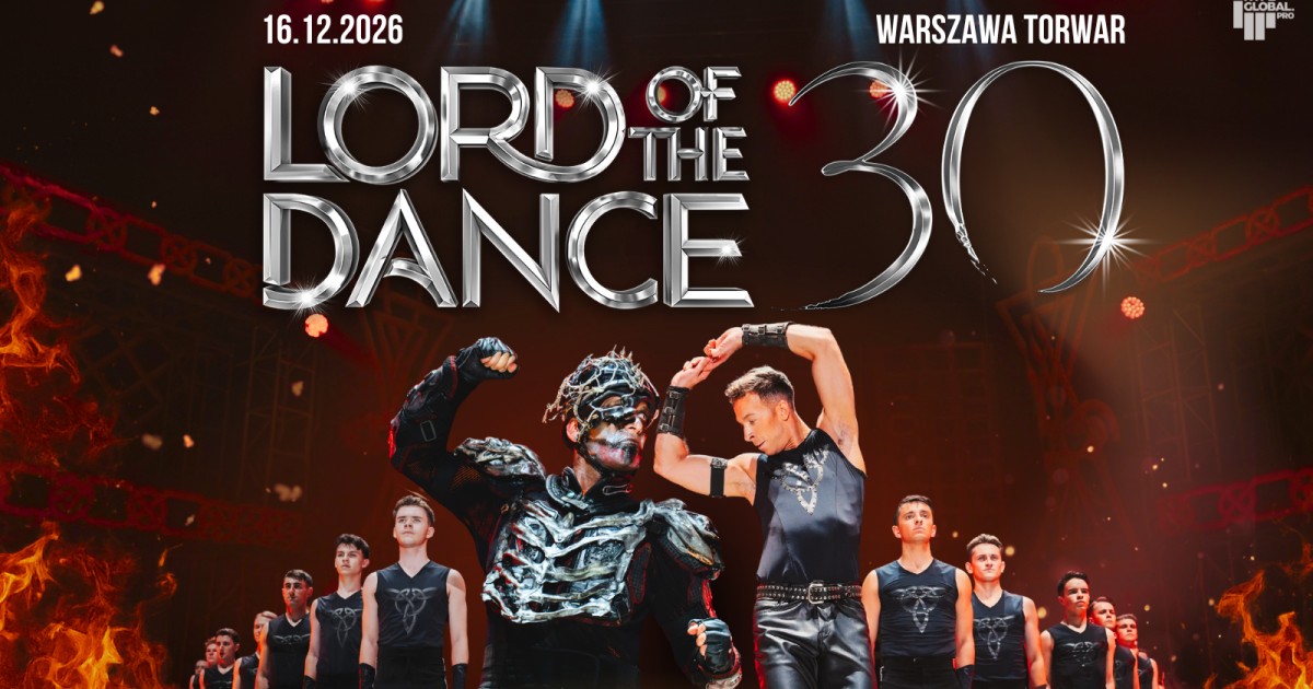 Lord of the Dance - 30th Anniversary Tour | 2 koncert