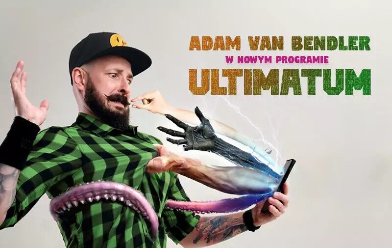 Adam Van Bendler – stand up – „Ultimatum”