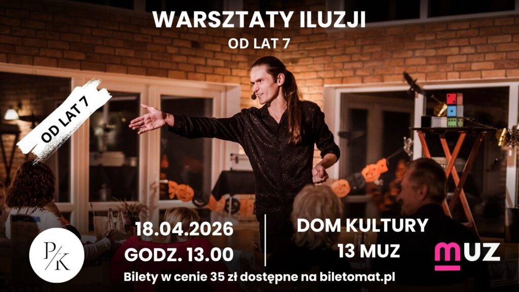 18.04. / Warsztaty iluzji dla dzieci i młodzieży od lat 7