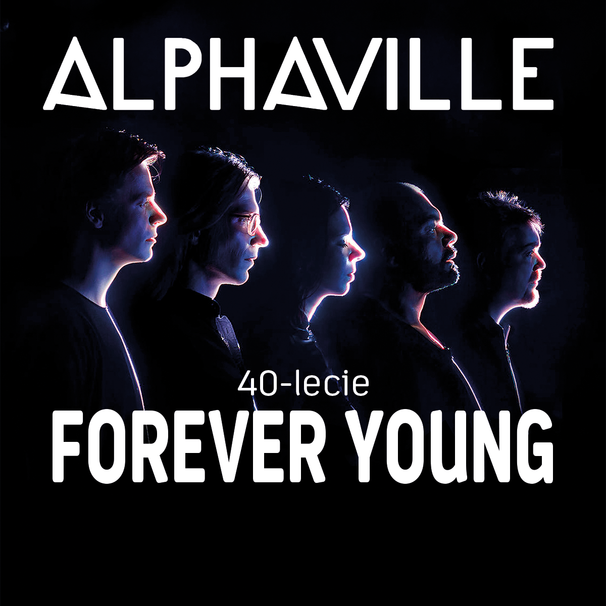 Alphaville - Forever Young - 40th Anniversary