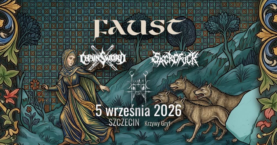 FAUST • CHAINSWORD • SACROFUCK • XIFICURK • 05.09 • Szczecin • Krzywy Gryf