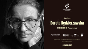 “Pora umierać” i spotkanie z Dorotą Kędzierzawską.