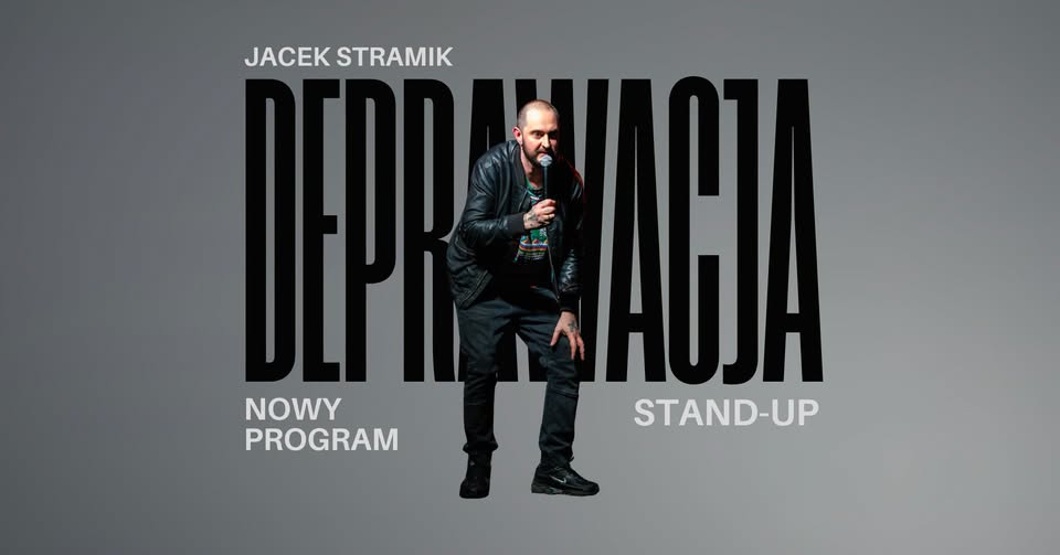 Szczecin! JACEK STRAMIK - program "DEPRAWACJA" | stand-up | 7.10.2026