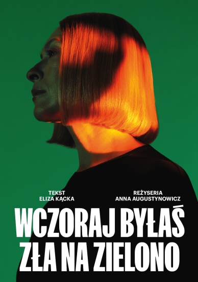 WCZORAJ BYŁAŚ ZŁA NA ZIELONO