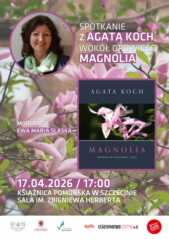 Spotkanie z Agatą Koch wokół opowieści „Magnolia”