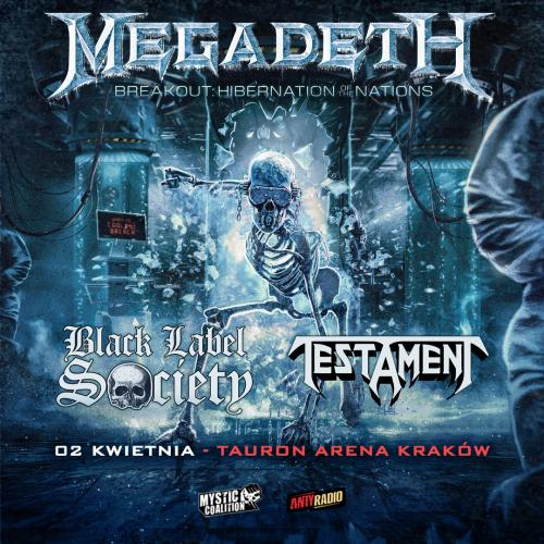 MEGADETH + BLACK LABEL SOCIETY + TESTAMENT