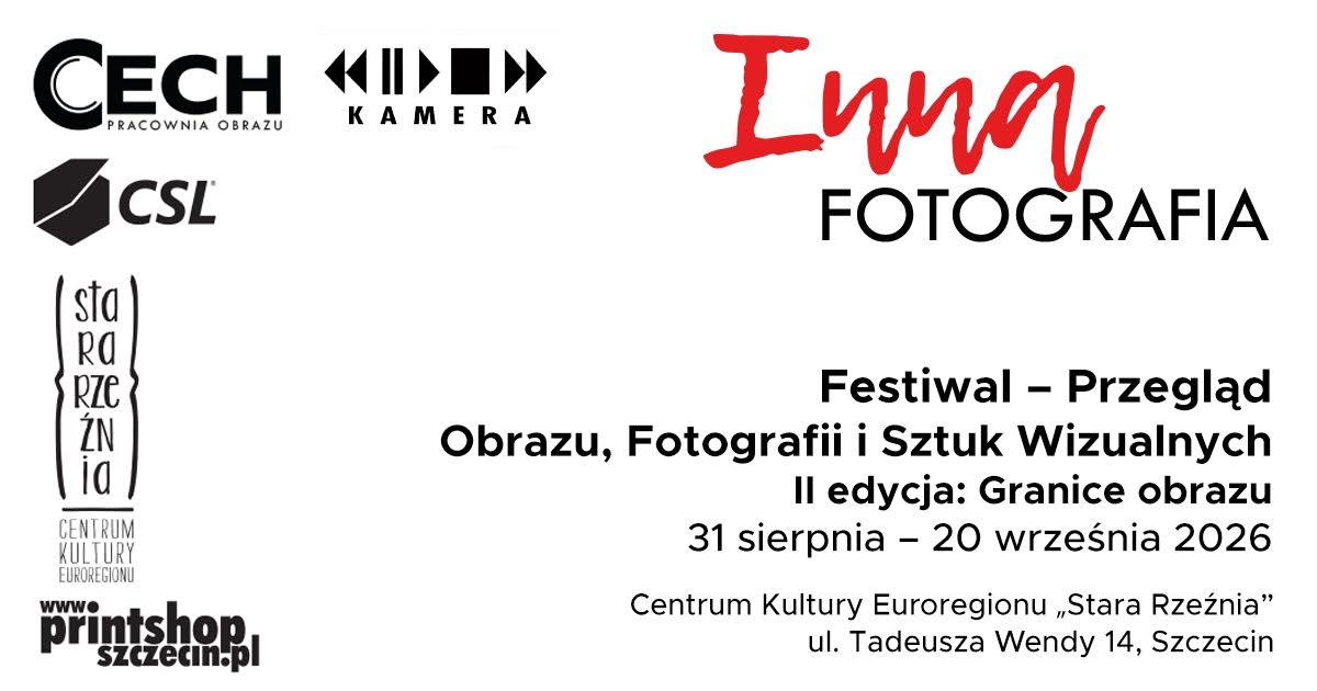 INNA FOTOGRAFIA | Festiwal-Przegląd Obrazu, Fotografii i Sztuk Wizualnych