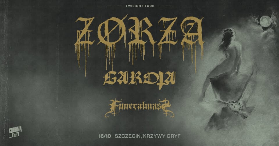ZØRZA • GAROTA • FUNERAL MASS | 16.10.2026 | Szczecin - Krzywy Gryf