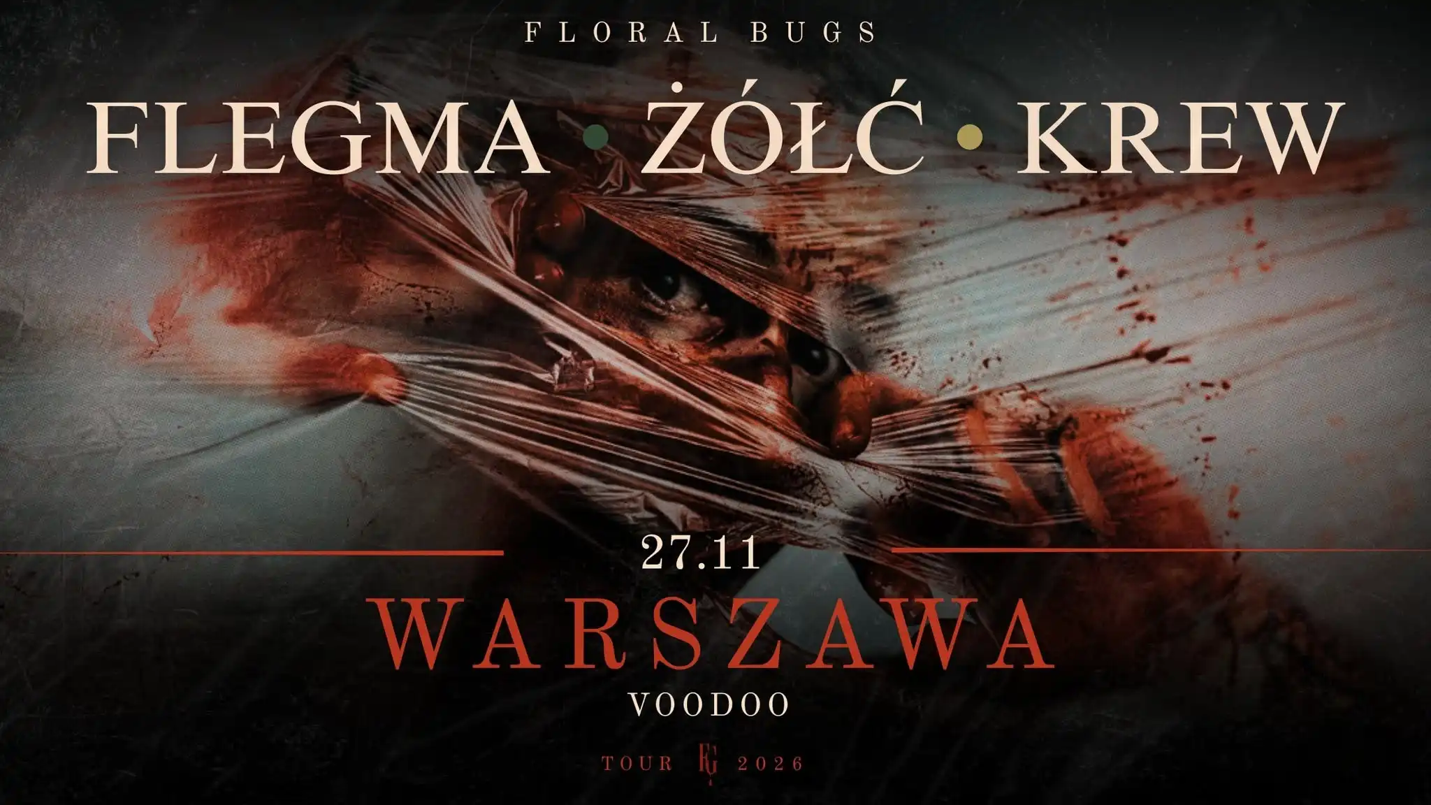 FLORAL BUGS I Warszawa I FLEGMA – ŻÓŁĆ – KREW