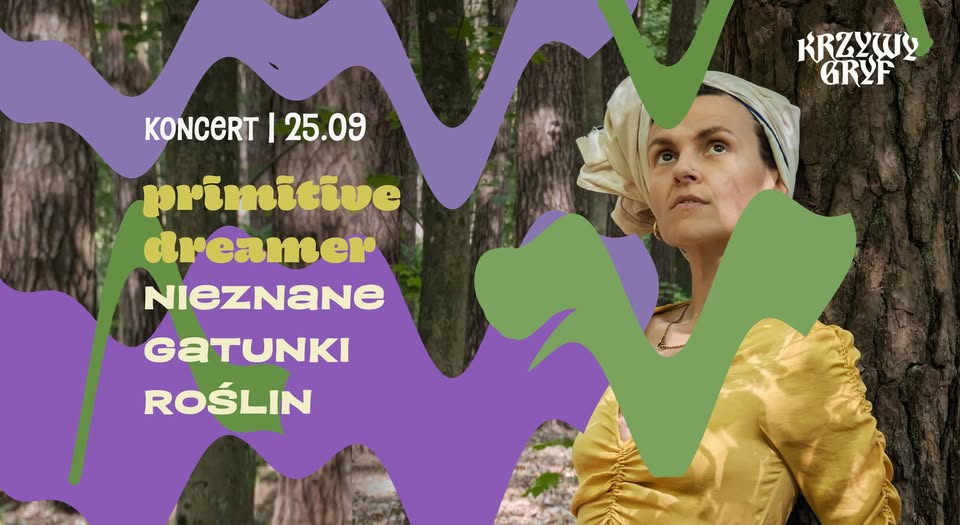 Primitive Dreamer • Nieznane gatunki roślin • 25.09 • Szczecin