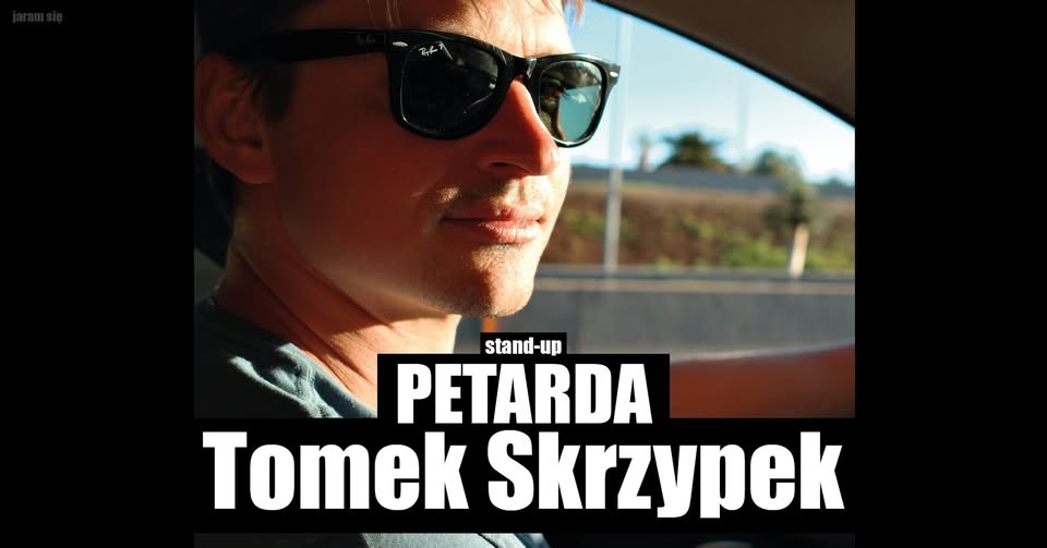 Stand-up: Szczecin | Tomek Szypek: “PETARDA” | 3rd term